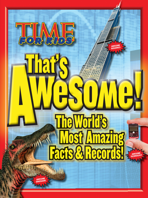 Title details for That's Awesome by Editors of TIME For Kids - Available